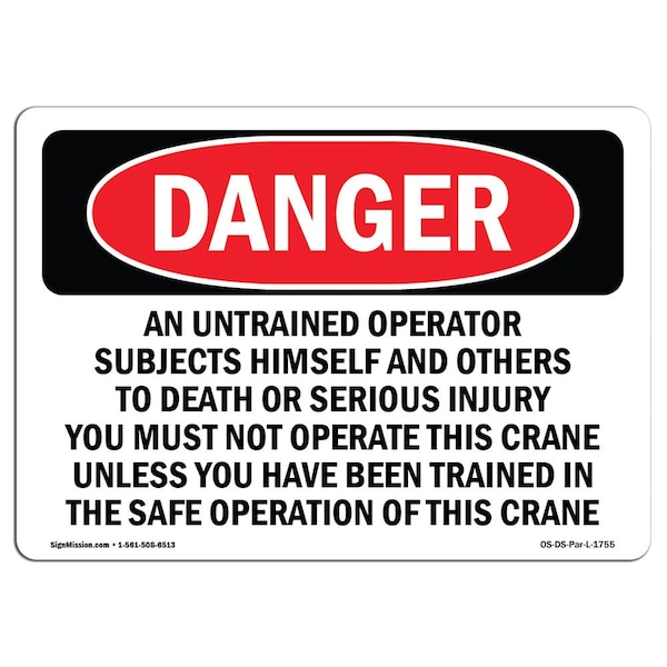 OSHA, Safe Crane Operation Untrained Operator, 18in X 12in Rigid Plastic, 12" W, 18" L, Landscape